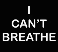 Black background with white text saying "I can't breathe".